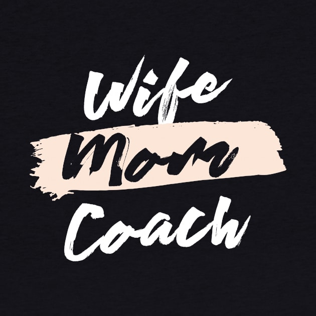 Cute Wife Mom Coach Gift Idea by BetterManufaktur